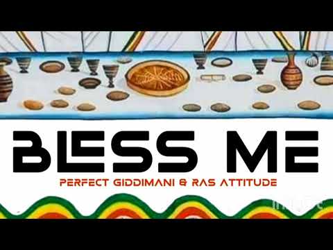 Perfect Giddimani & Ras Attitude - Bless Me [Giddimani Records] 2023