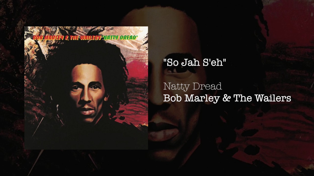 Bob Marley & The Wailers - So Jah Seh