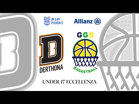 U17 Eccellenza 25/26 17° giornata : Allianz Derthona vs GGS Basketball Project