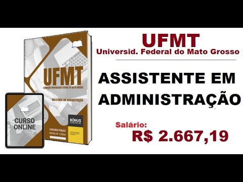 Apostila Concurso UFMT 2024 Assistente em Administração   Universidade Federal do Mato Grosso