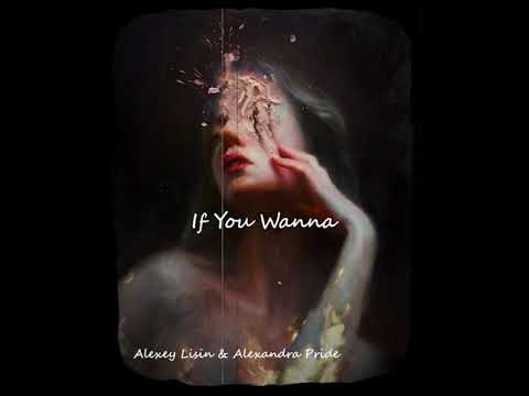 If You Wanna - Alexey Lisin & Alexandra Pride (slowed + reverb)