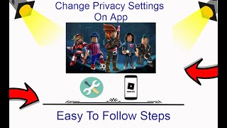 How To Change Roblox Privacy Settings On App