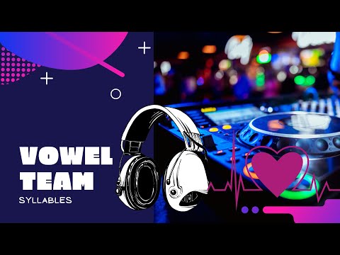 Vowel Team Syllables