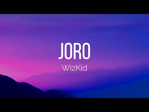 Wizkid - Joro (Speed Up Tiktok Version) (Lyrics)
