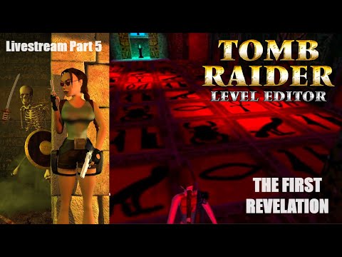 TRLE Random Pick - The First Revelation by JimmyBeon and Nickelony - Live Stream PART 5