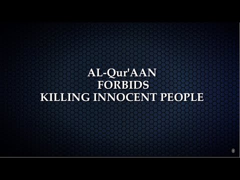 AL- Quraan Forbids  Killing Inocent People