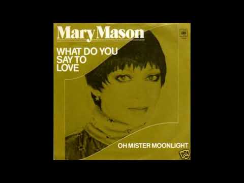 Mary Mason - What Do You Say To Love (1977, CBS)