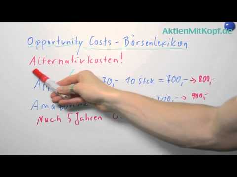 Opportunity Costs - Was sind Opportunitätskosten (Alternativkosten)