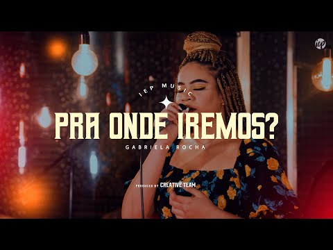 IEP MUSIC - PRA ONDE IREMOS?  (Ao Vivo)