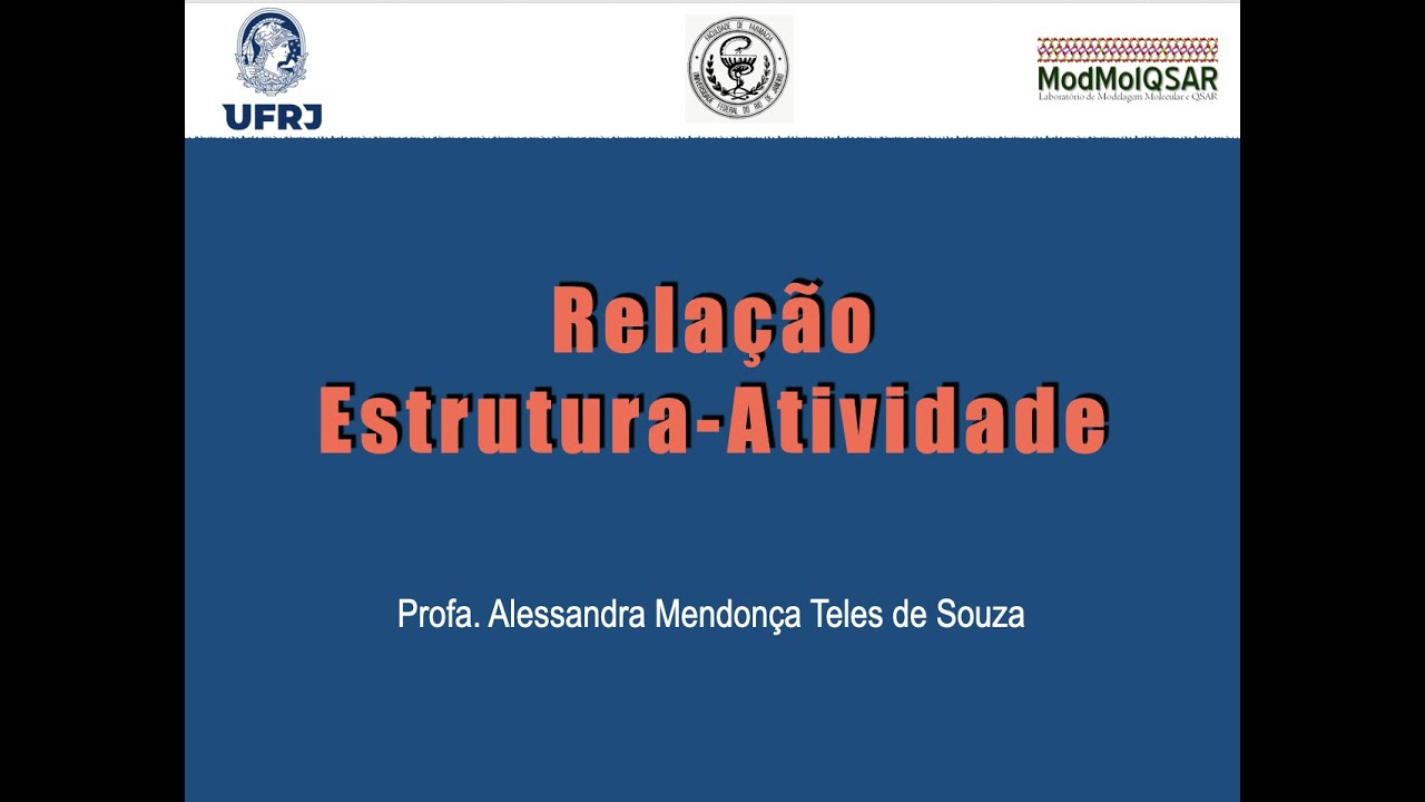 Aula de Relação Estrutura-Atividade (REA/SAR) - 1/3