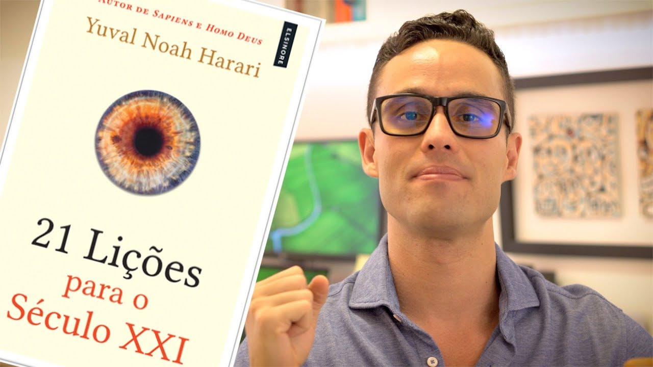 21 LIÇÕES PARA O SÉCULO 21 de Yuval Noah Harari. Assista agora.