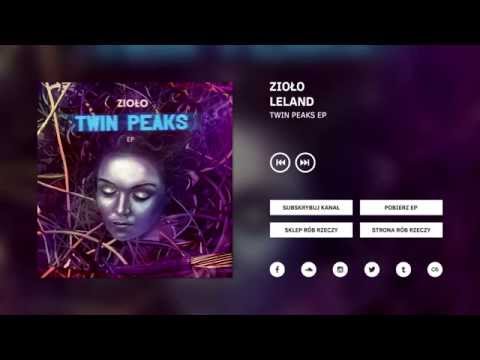 3/7 | Zioło - Leland | Twin Peaks EP