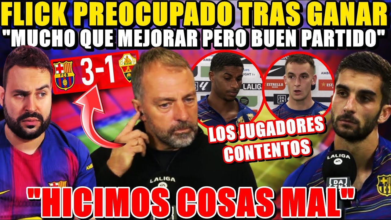 💥FLICK PREOCUPADO PESE a GANAR: "HAY que MEJORAR..." - Los JUGADORES PRESUMEN CONTENTOS de GOLES