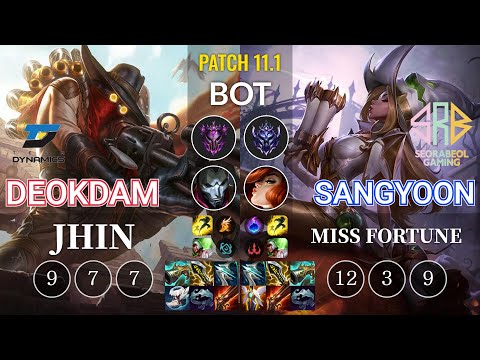 DYN deokdam Jhin vs SRB Sangyoon Miss Fortune Bot - KR Patch 11.1
