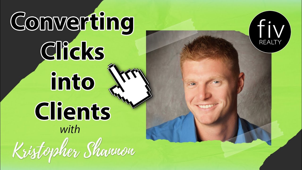 Converting Clicks into Clients - Kristopher Shannon