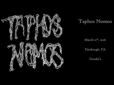 Taphos Nomos - March 11th, 2016 - Pittsburgh, PA - Gooski's