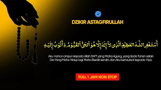 Download lagu Dzikir Terbaru❗Astaghfirullahal Adzim Alladzi la Alaha illa Huwal Hayyul Qoyyumu Wa Atubu ilaih 1Jam mp3