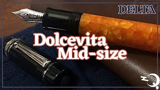 デルタ Dolcevita Mid-size 万年筆を紹介しながら駄弁る動画