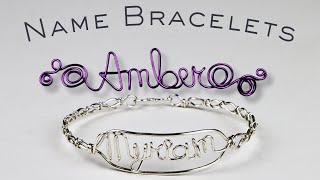 Name Bracelets - Day 10 of the 10-Day Wire Bracelets to Make, Gift & Sell Challenge