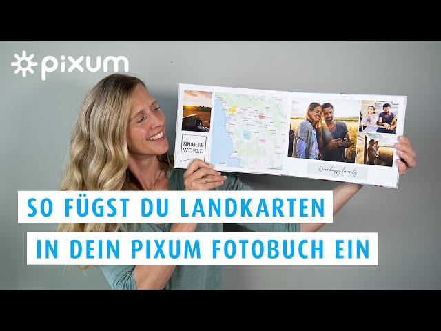 Video zum Thema Landkarten in das Pixum Fotobuch einfügen
