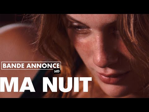 Ma nuit - Bande annonce