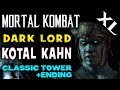 MK XL Sun God Kotal Kahn Dark Lord Klassic Tower And Story Ending Full HD 1080p