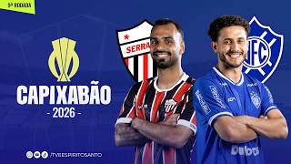 Capixabão Série A 2026 | 9ª Rodada | Serra x Vitória  | 12/02/2026 | 20h
