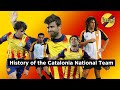 History of the Catalonia National Team