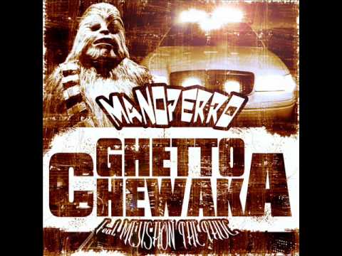 01. Ghetto Chewaka - Manoperro feat Mejishon The Thug