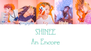 SHINee - An Encore (재연) LYRICS (Color Coded) [HAN/ROM/ENG]