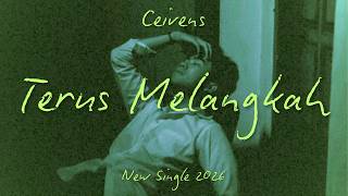 Download lagu Ceivens - Terus Melangkah mp3