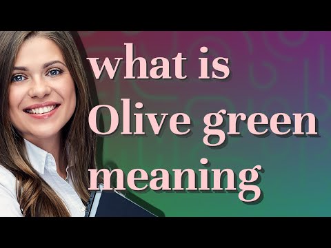 Olive green | meaning of Olive green