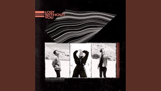 Lost Without You
