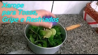 XAROPE CASEIRO PARA TOSSE, GRIPE E RESFRIADOS