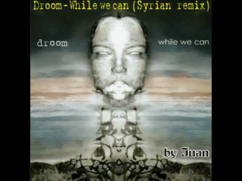 droom - while we can ( syrian remix)