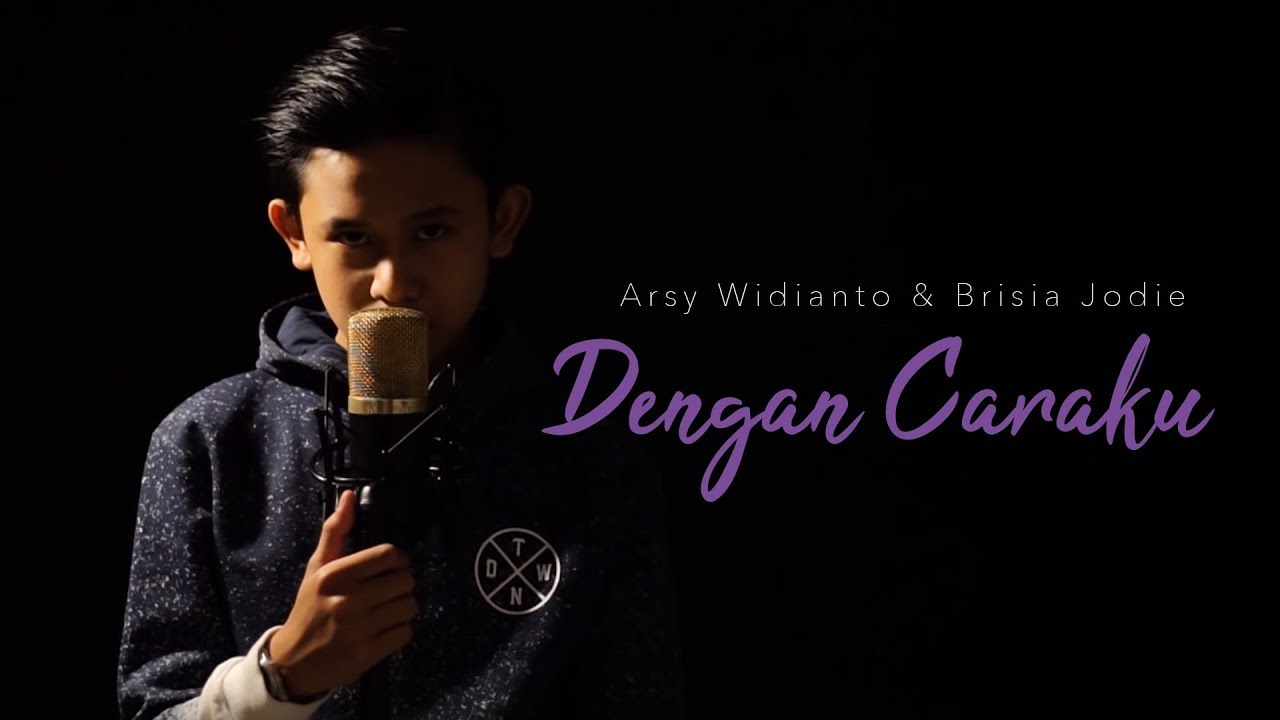 Arsy Widianto & Brisia Jodie - Dengan Caraku (Cover By M. Adhytia Navis )