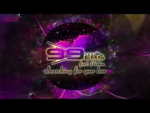 99ers feat. Aishia - Searching For Your Love (Radio Edit)
