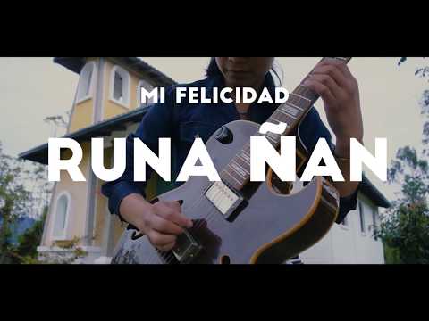 Generación Runa Ñan -  Mi felicidad (Trailer)