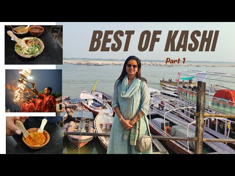 EP 1 Varanasi ( Banaras ) - Temple, Ghat, Ganga aarti, food and more , Nov 2022 Tour