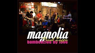 Magnolia "Bamboozled by Love" de Frank Zappa