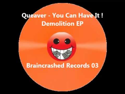 Queaver - You Can Have It !