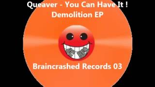 Queaver - You Can Have It !