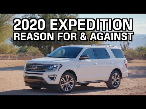 Reasons FOR and AGAINST: 2020 Ford Expedition