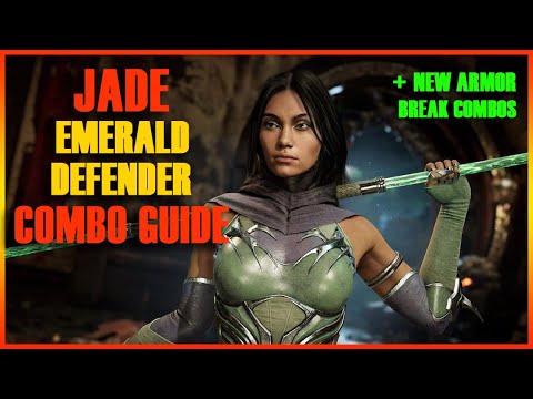 MK11:Jade Combo Guide (Emerald Defender)