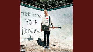 Tickets To Your Downfall
