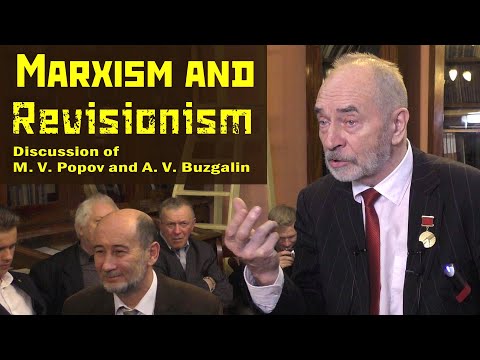 Marxism and Revisionism. Discussion of M.V.Popov and A.V.Buzgalin.
