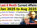Last 8 Months Current Affairs 2025 Jan 2025 To Aug 2025 Important Current Affairs 2025 Current