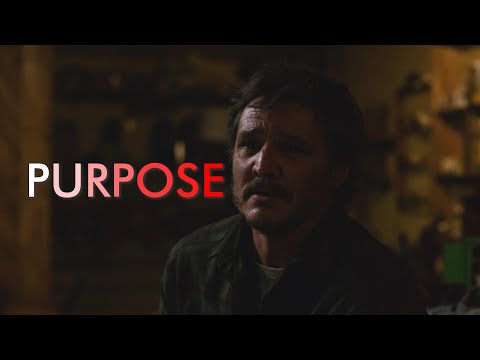 The Last of Us || Purpose