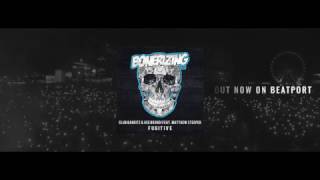 "Fugitive" is OUT NOW! Club Banditz & Vee Brondi ft. Matthew Steeper