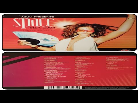 Azuli Presents @ Space Ibiza 2004, Mixed By David Piccioni  (12-7-2004)